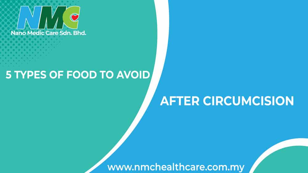 5 Food To Avoid After Circumcision Nano Medic Care