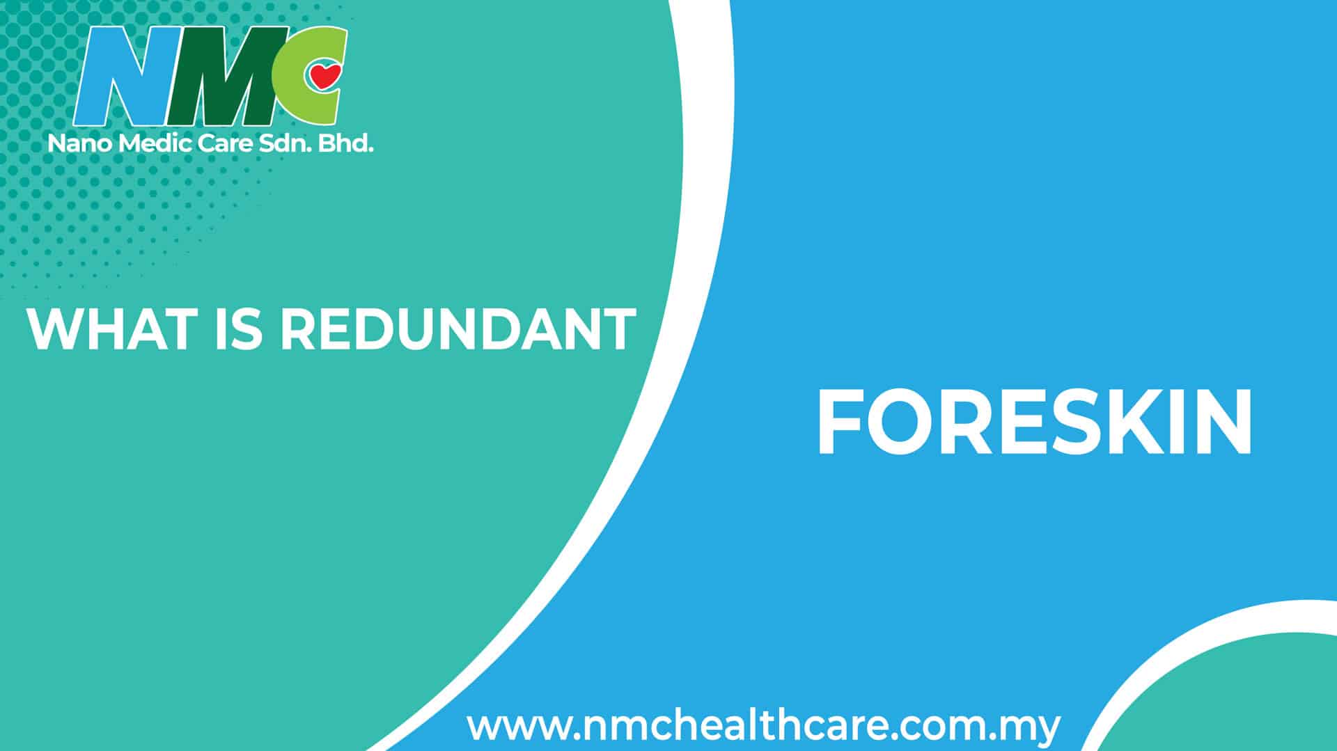 What Is Redundant Foreskin Do You Have It Nano Medic Care