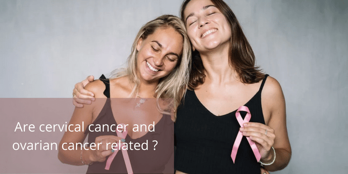 Are cervical cancer and ovarian cancer related?