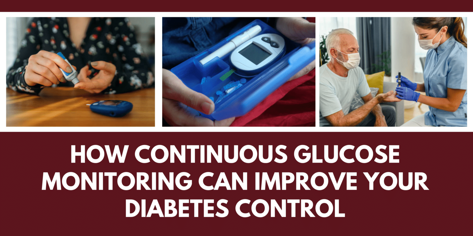 How Continuous Glucose Monitoring Can Improve Your Diabetes Control ...